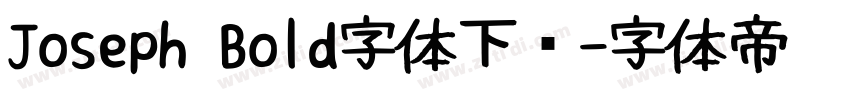 Joseph Bold字体下载字体转换